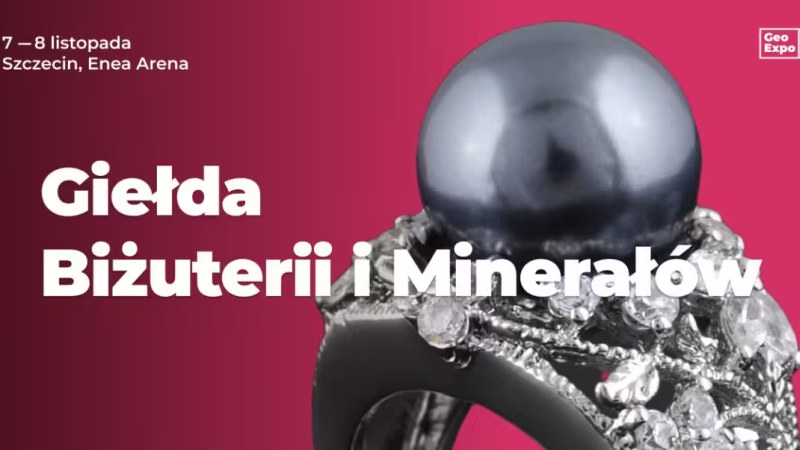Szczecin. 07–08.11.2026. GeoExpo – Giełda Biżuterii, Minerałów i Skamieniałości