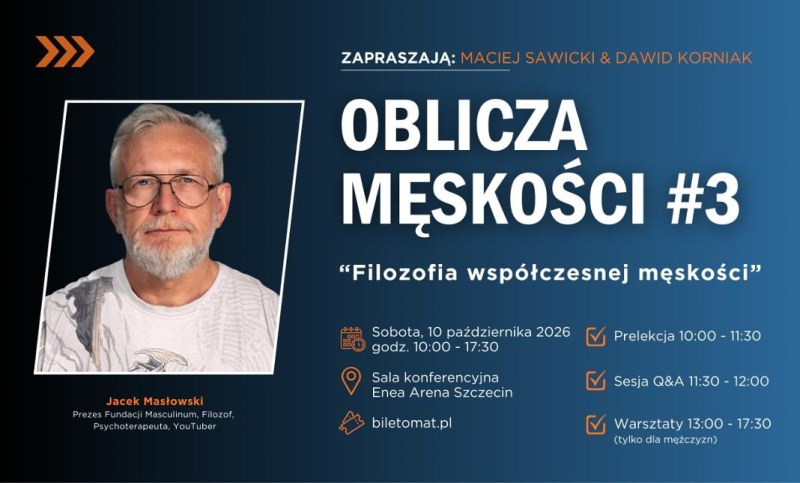 Szczecin. 10.10.2026. Oblicza Męskości #3 z Jackiem Masłowskim