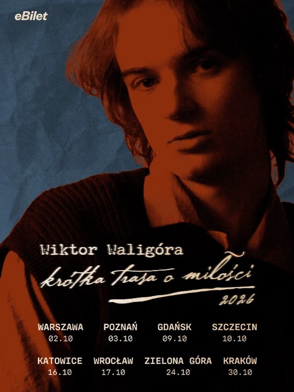 Szczecin. 10.10.2026. Wiktor Waligóra - Krótka trasa o miłości