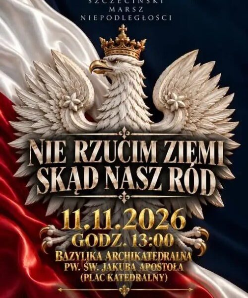 Szczecin. 11.11.2026. XVI Szczeciński Marsz Niepodległości – przemarsz przez centrum