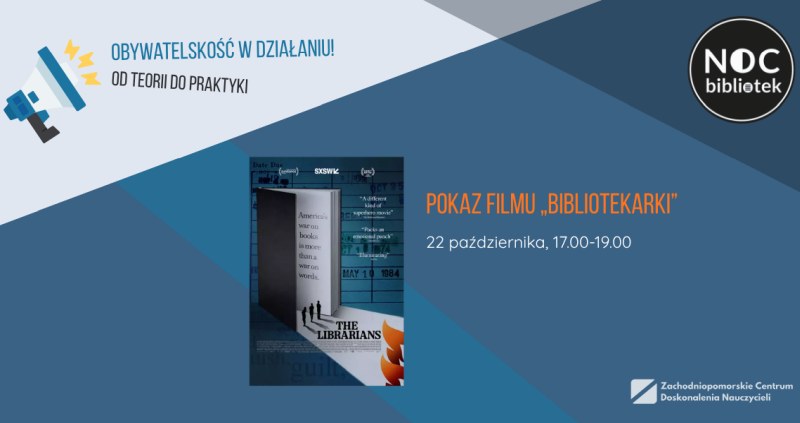 Szczecin. 22.10.2026. Noc Bibliotek w ZCDN – pokaz filmu „Bibliotekarki” i dyskusja