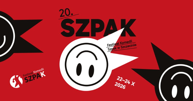 Szczecin. 22–24.10.2026. 20. Festiwal Komedii SZPAK – jubileuszowa edycja