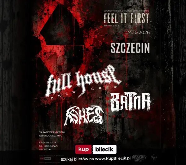 Szczecin. 24.10.2026. Feel It First – Full House Brew Crew, BATNA, Morthan