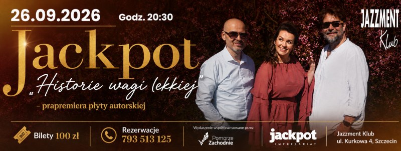 Szczecin. 26.09.2026. Jackpot - prapremiera płyty „Historie wagi lekkiej”