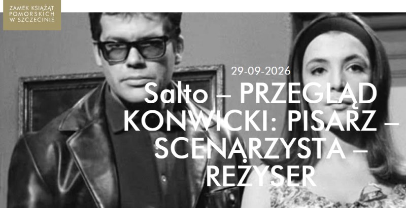 Szczecin. 29.09.2026. „Salto” - Tadeusz Konwicki i Zbigniew Cybulski w Kinie Zamek