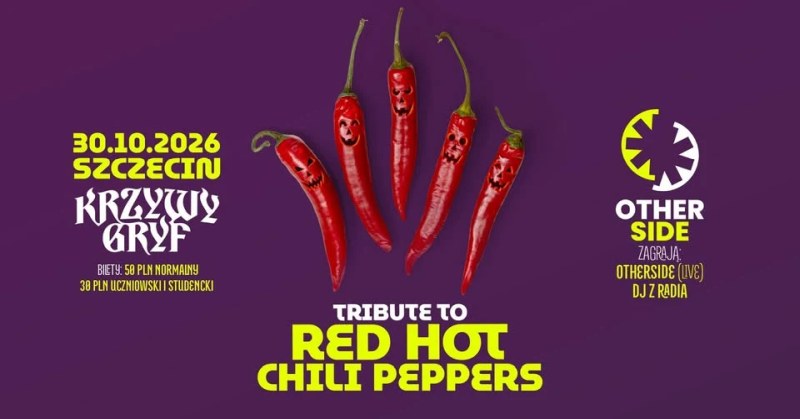 Szczecin. 30.10.2026. Tribute to Red Hot Chili Peppers – Otherside i DJ z Radia