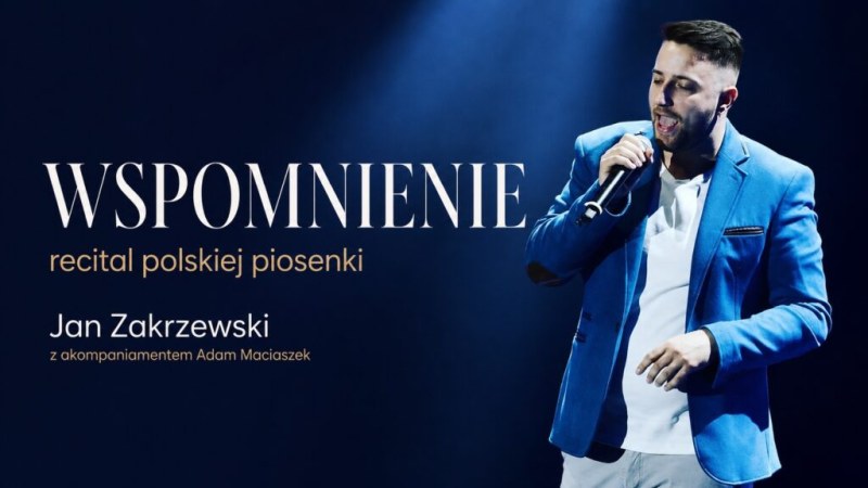„Wspomnienie” - recital polskiej piosenki